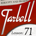 Tarbell Lesson 71 Publicity And Promotion by Dan Harlan Tarbell Lesson 71 Publicity And Promotion by Dan Harlan
