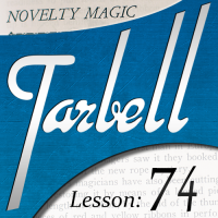 Tarbell Lesson 74 Novelty Magic Part 2 by Dan Harlan