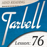 Tarbell Lesson 76 Mind Reading Mysteries Part 2 by Dan Harlan