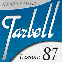 Tarbell Lesson 87 Novelty Magic Part 1 by Dan Harlan