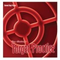 Target Practice by Jay Sankey Target Practice by Jay Sankey