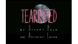 Tearrified by Stuart Palm And Anthony Leung