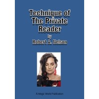 Technique Of The Private Reader by Robert A. Nelson