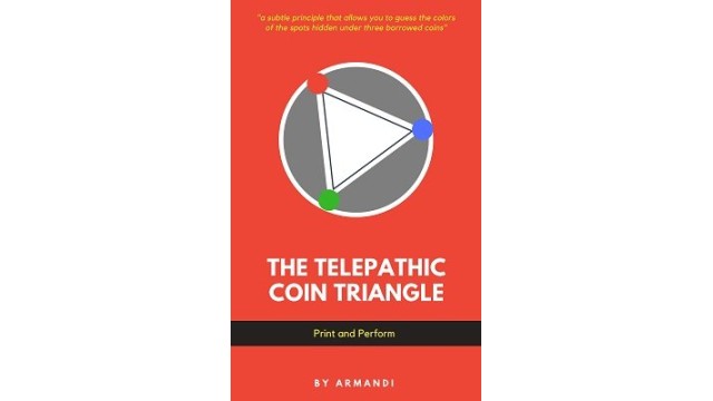 Telepathic Coin Triangle by Armandi