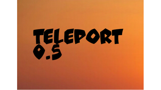 Teleport 0.5 by Sultan Orazaly