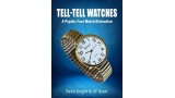 Tell-Tell Watches by Devin Knight & Ulysses Frederick Grant