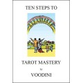 Ten Steps To Tarot Mastery by Paul Voodini Ten Steps To Tarot Mastery by Paul Voodini