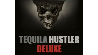 Tequila Hustler Deluxe by Mark Elsdon & Peter Turner