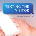 Texting The Visitor by Allan Kronzek Texting The Visitor by Allan Kronzek