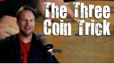 The 3 Coin Trick by Brian Brushwood