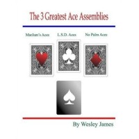 The 3 Greatest Ace Assemblies by Wesley James