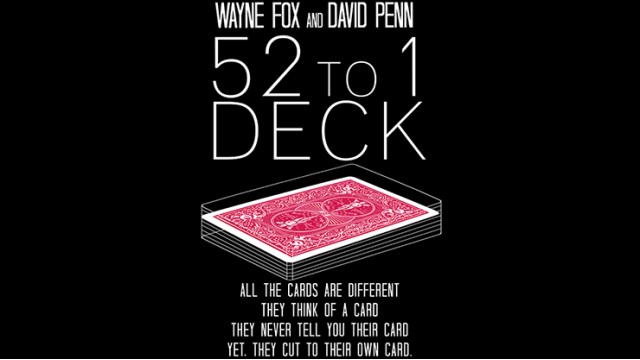 The 52 To 1 Deck by David Penn And Wayne Fox