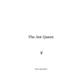 The Ant Queen by Aaron Alexander The Ant Queen by Aaron Alexander