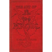 The Art Of Magic by Thomas Nelson Downs