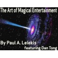 The Art Of Magical Entertainment by Paul A. Lelekis The Art Of Magical Entertainment by Paul A. Lelekis