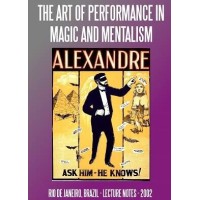 The Art Of Performance In Magic And Mentalism by Alexandre