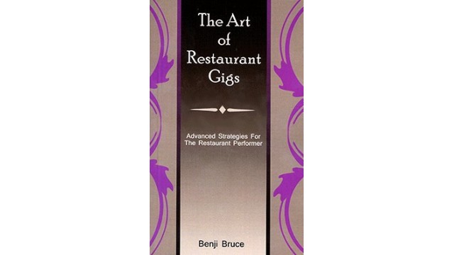 The Art Of Restaurant Gigs by Benji Bruce