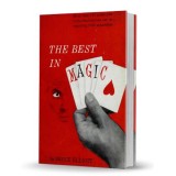 The Best In Magic by Bruce Elliott