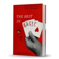 The Best In Magic by Bruce Elliott