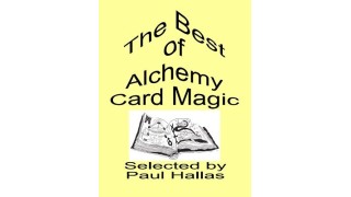 The Best Of Alchemy Card Magic by Paul Hallas