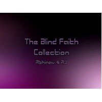 The Blind Faith Collection by Abhinav & Aj