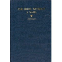The Book Without A Name by Ted Annemann