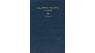 The Book Without A Name by Ted Annemann