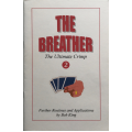 The Breather - The Ultimate Crimp Vol 2 by Bob King The Breather - The Ultimate Crimp Vol 2 by Bob King