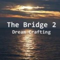 The Bridge 2.0 by Bill Montana The Bridge 2.0 by Bill Montana