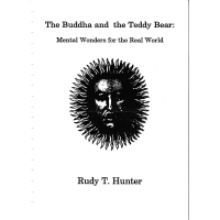 The Buddha And The Teddy Bear by Rudy Hunter