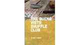 The Buena Vista Shuffle Club by Matt Baker