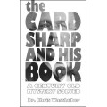 The Cardsharp And His Book by Chris Wasshuber The Cardsharp And His Book by Chris Wasshuber
