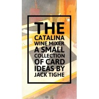 The Catalina Wine Mixer by Jack Tighe