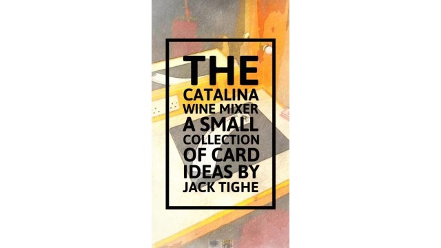 The Catalina Wine Mixer by Jack Tighe