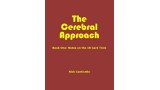 The Cerebral Approach: Book One by Nick Conticello