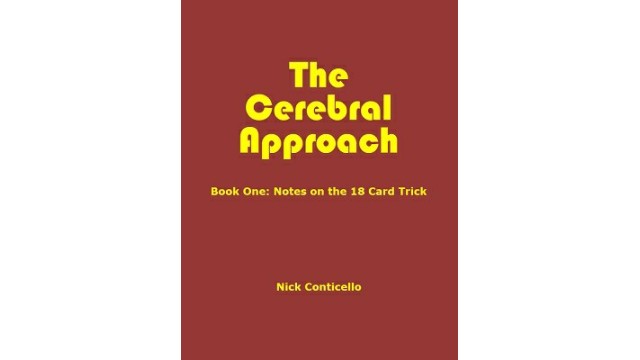 The Cerebral Approach: Book One by Nick Conticello