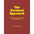 The Cerebral Approach: Book Two by Nick Conticello The Cerebral Approach: Book Two by Nick Conticello