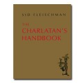 The Charlatan's Handbook by Sid Fleischman
