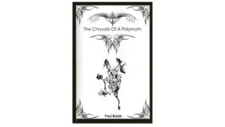 The Chrysalis Of A Polymath by Paul Brook