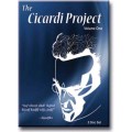 The Cicardi Project Vol 1 Book by Charles Scott The Cicardi Project Vol 1 Book by Charles Scott