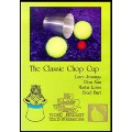 The Classic Chop Cup by The Greater Magic Video Library 13 The Classic Chop Cup by The Greater Magic Video Library 13