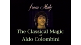 The Classics of Magic by Aldo Colombini