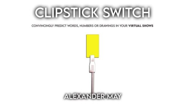 The Clipstick Switch by Alexander May