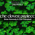 The Clover Project by Brian Kennedy & Carl Campbell The Clover Project by Brian Kennedy & Carl Campbell