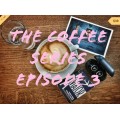 The Coffee Series Episode 3 by Think Nguyen