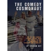 The Comedy Cosmonaut by Graham Hey