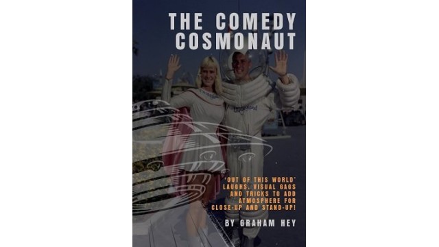 The Comedy Cosmonaut by Graham Hey