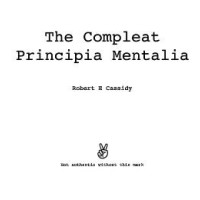 The Compleat Principia Mentalia by Bob Cassidy