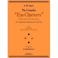 The Complete Eye-Openers Card Magic by R. W. Hull