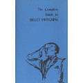 The Complete Guide To Billet Switching by Tony Corinda & Ralph W. Read The Complete Guide To Billet Switching by Tony Corinda & Ralph W. Read